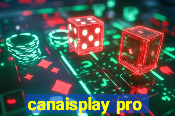 canaisplay pro